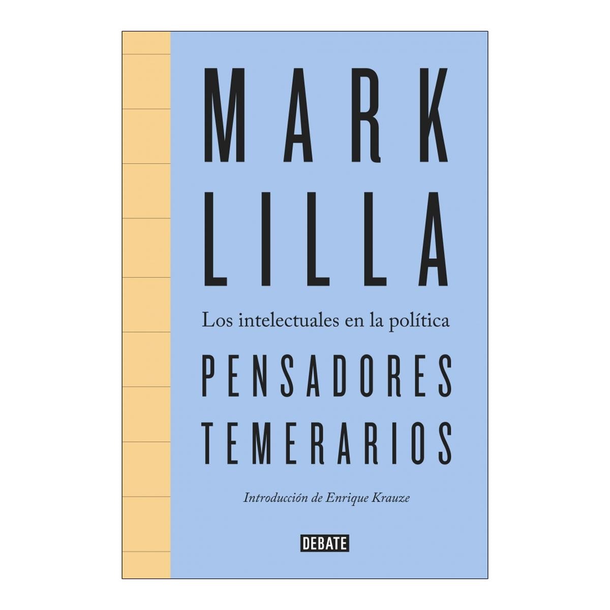 Imagem 0 de Pensadores temerarios: Los intelectuales en la política(Tapa blanda)