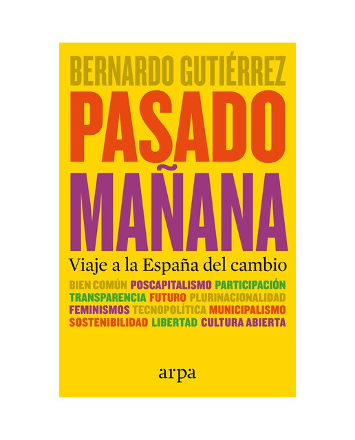 Pasado mañana: Viaje a la España del cambio (Capa mole) 1