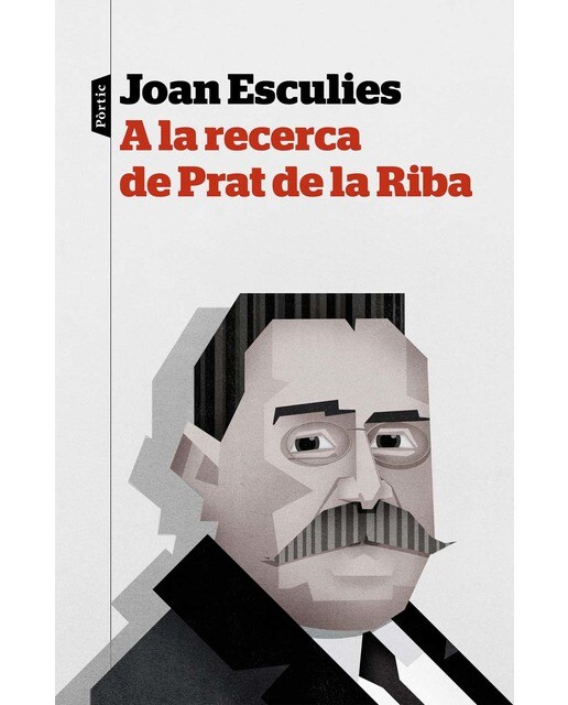 A la recerca de Prat de la Riba (Capa mole com abas) 1