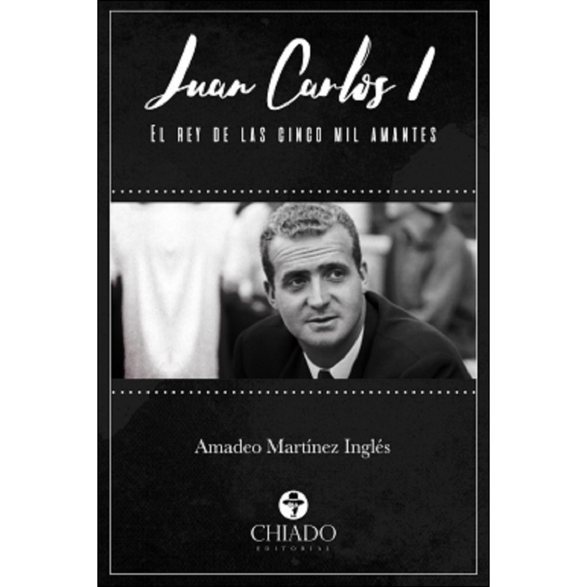 Juan carlos i, el rey de las cinco mil amantes 1