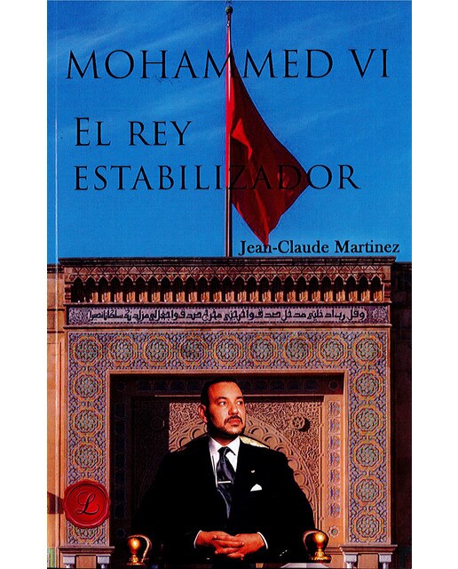 Mohammed vi, el rey estabilizador(Tapa blanda) 1