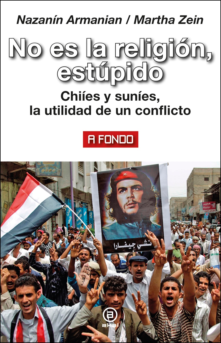 Imagem 0 de No es la religión, estúpido: Chiíes y suníes, la utilidad de un conflicto (Capa mole com abas)