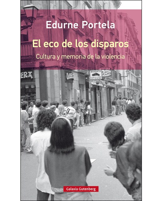 Imagen 1 de El eco de los disparos- rústica: Cultura y memoria de la violencia (Tapa blanda)