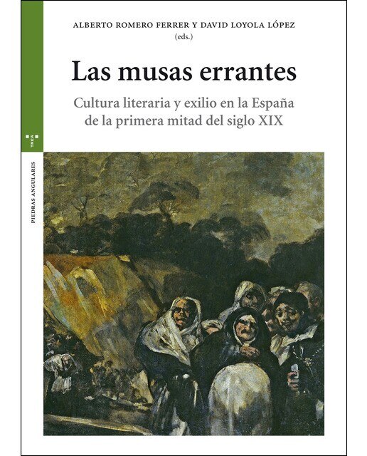 Las musas errantes: Cultura literaria y exilio en la España de la primera mitad del siglo XIX (Capa mole com abas) 1