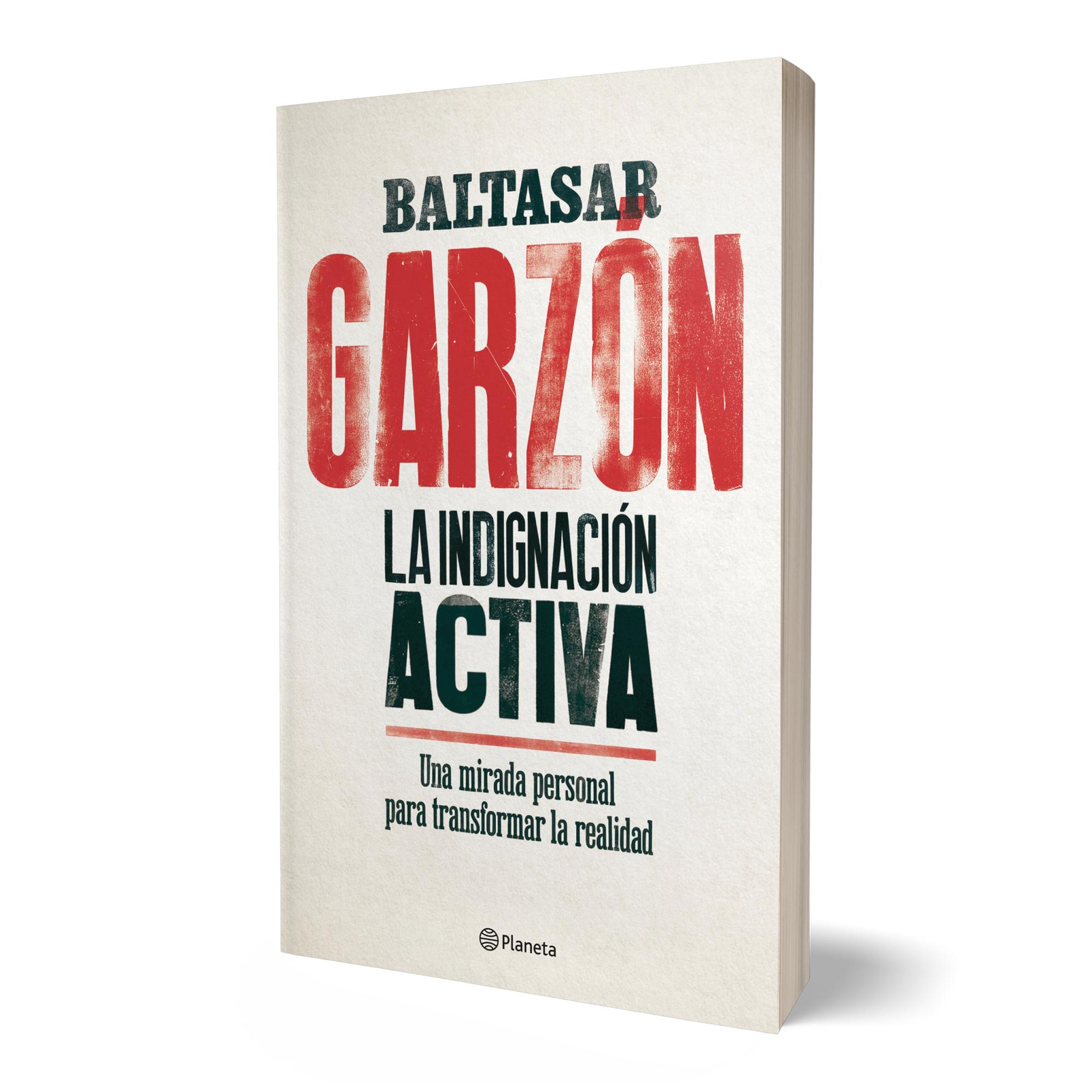 La indignación activa: Una mirada personal para transformar la realidad (Tapa blanda con solapas) 2