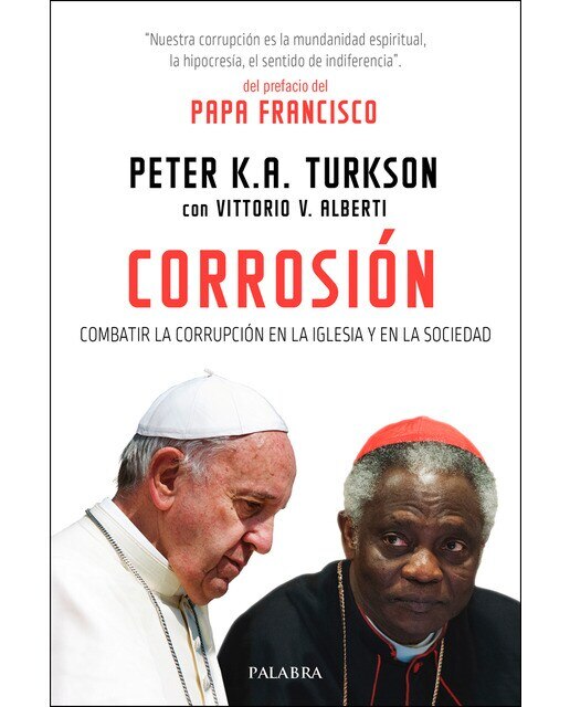 Corrosión: Combatir La Corrupción En La Iglesia Y En La Sociedad 1