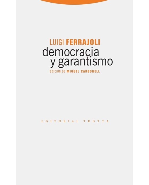 Imagen 1 de Democracia y garantismo (Tapa blanda)