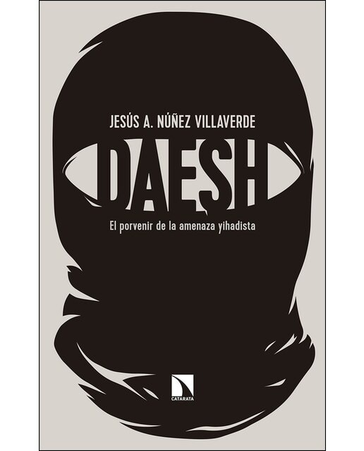 Dáesh: El Porvenir De La Amenaza Yihadista 1