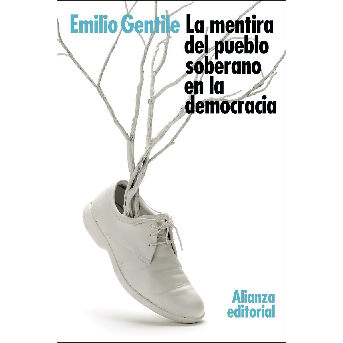 La mentira del pueblo soberano en la democracia(Tapa blanda) 1