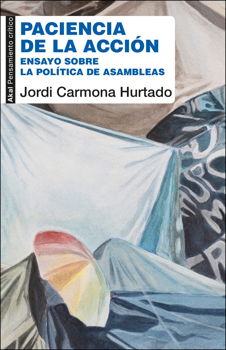 Paciencia de la acción: Ensayo sobre la política de las asambleas (Capa mole com abas) 1