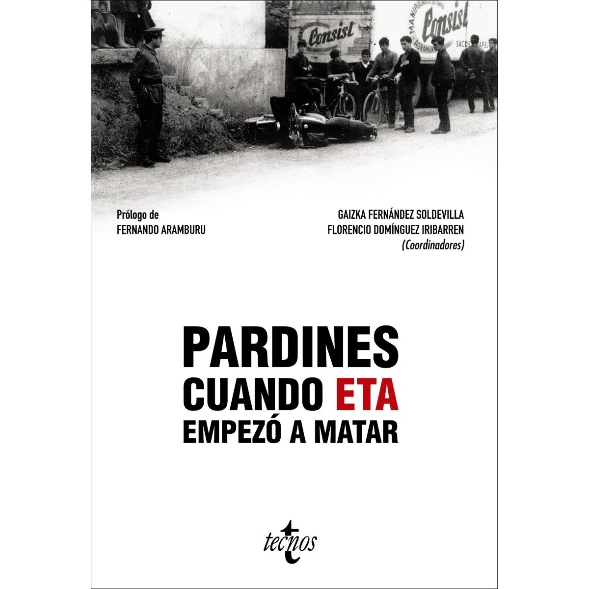 Imagem 0 de Pardines. Cuando ETA empezó a matar (Capa mole com abas)