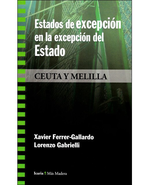 Estados De Excepción En La Excepción Del Estado: Ceuta Y Melilla 1