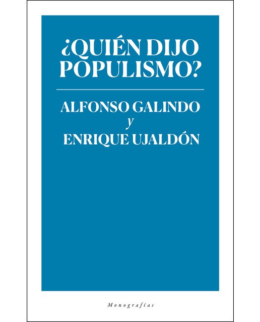 Quien Dijo Populismo 1