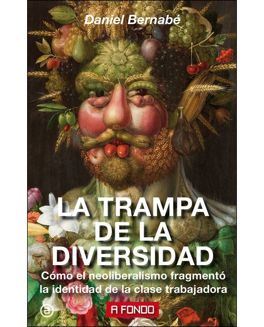 Imagem 0 de La trampa de la diversidad: Cómo el neoliberalismo fragmentó la identidad de la clase trabajadora (Capa mole com abas)