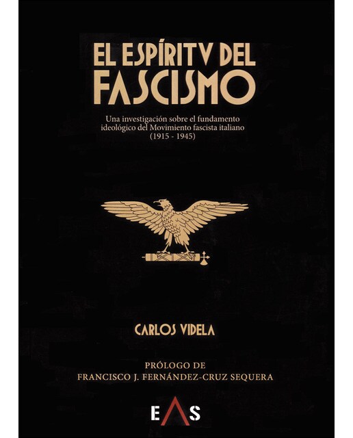 Imagen 1 de El espíritu del fascismo: Una investigación sobre el fundamento ideológico del movimiento fascista italiano  (1915 - 1945) (Tapa blanda)
