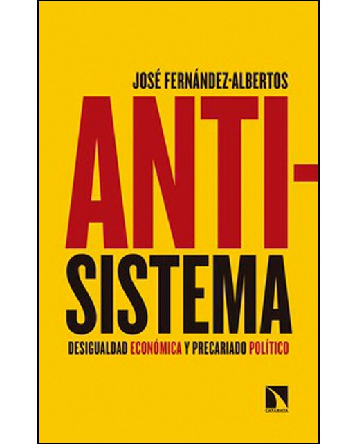 Antisistema: Desigualdad Económica Y Precariado Político 1