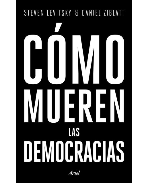 Imagen 0 de Cómo mueren las democracias (Tapa dura)