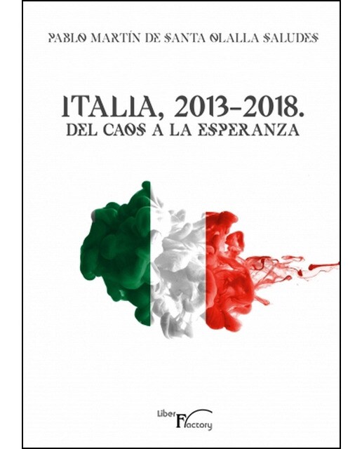 Italia, 2013-2018. Del caos a la esperanza(Tapa blanda) 1