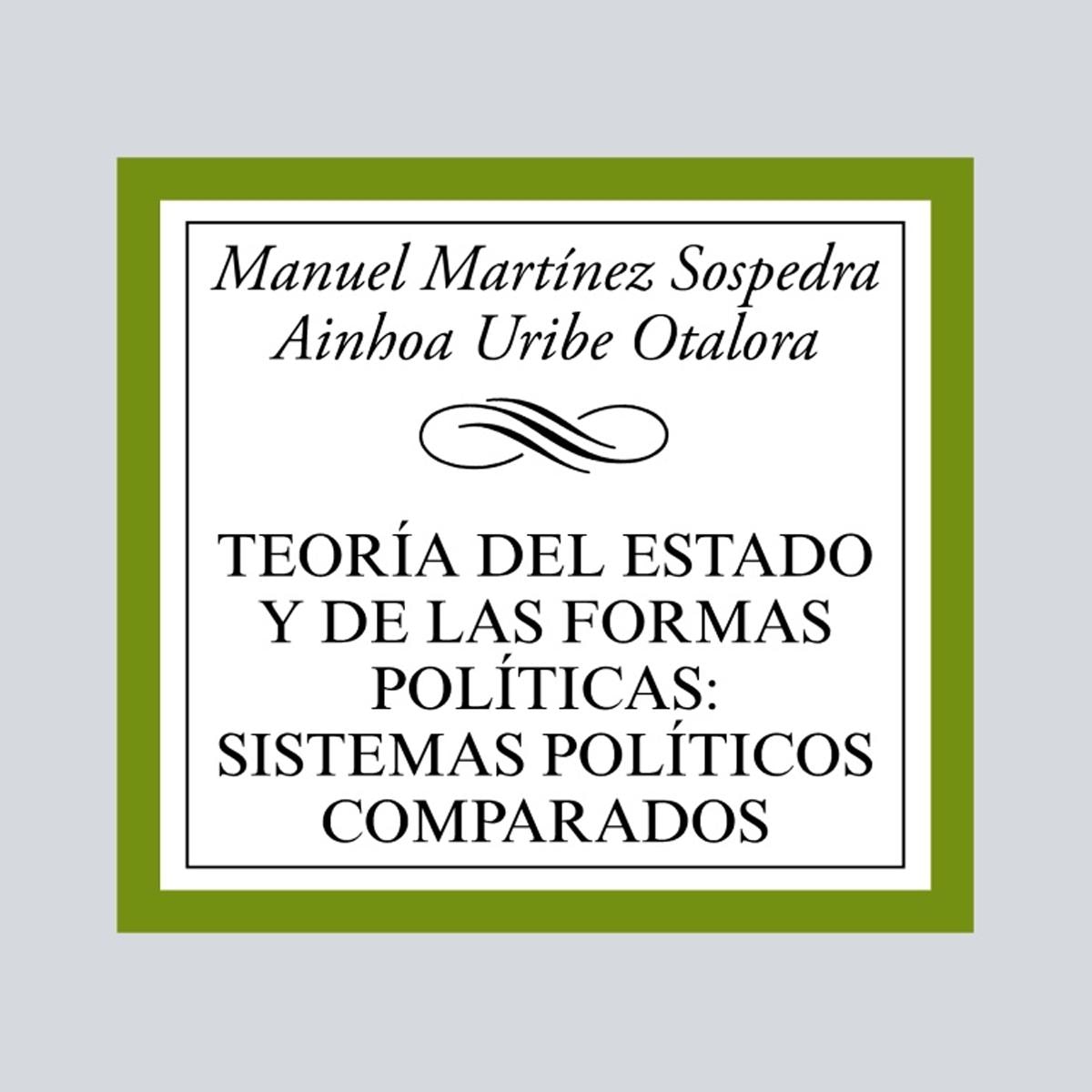 Teoría del Estado y de las formas políticas:sistemas políticos comparados (Capa mole) 1