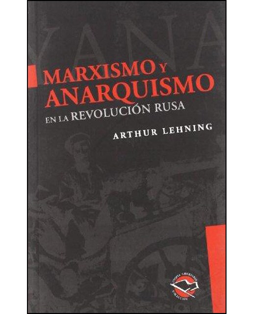 Marxismo Y Anarquismo En La Revolución Rusa 1