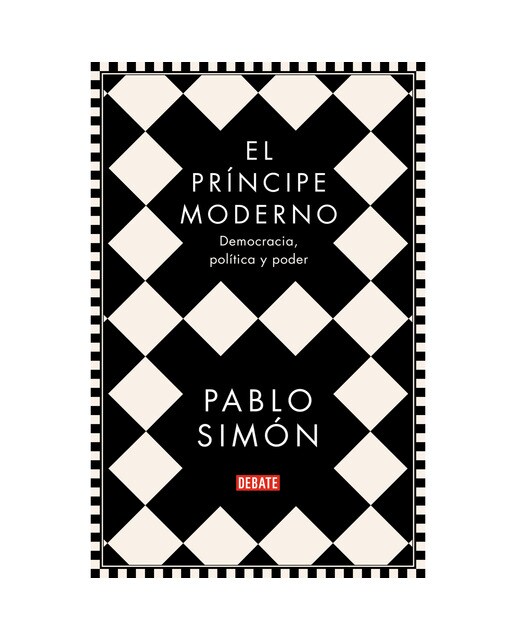 Imagem 0 de El príncipe moderno: Democracia, política y poder(Tapa blanda)