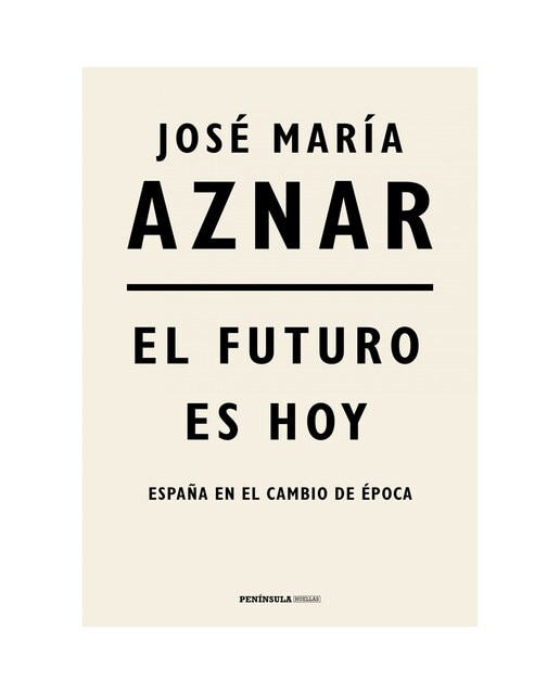 Imagen 0 de El futuro es hoy: España en el cambio de época (Tapa dura)