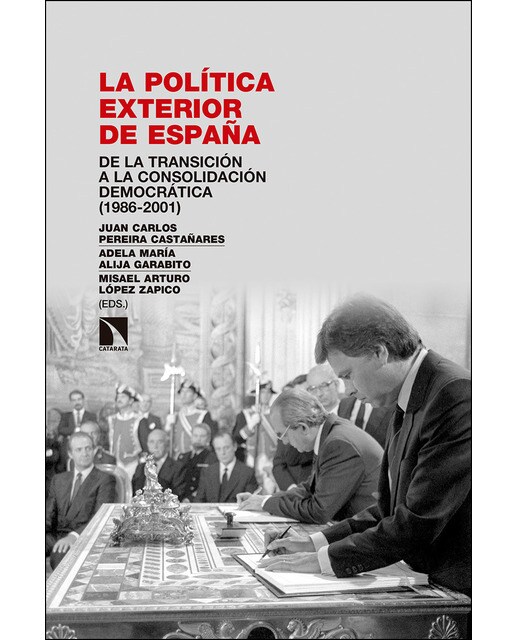 La política exterior de españa: De la transición a la consolidación democrática