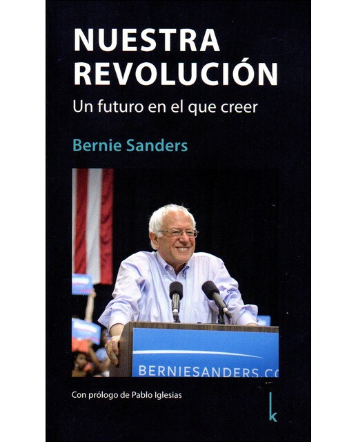 Nuestra Revolución. Un Futuro En El Que Creer 1