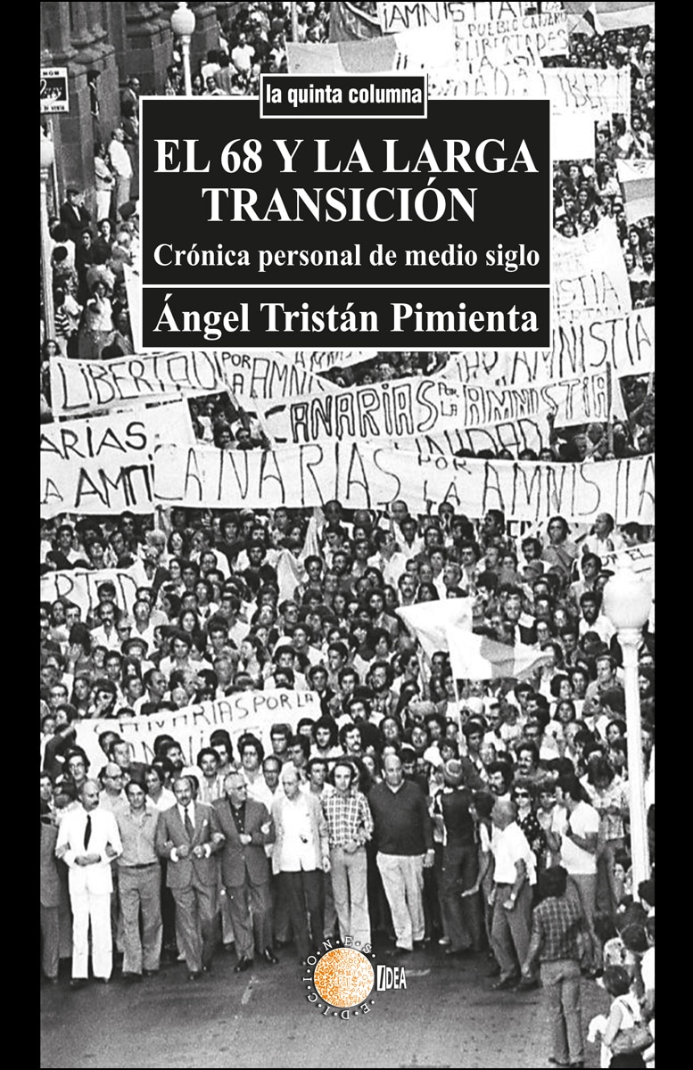 El 68 y la larga transición: Crónica personal de medio siglo (Tapa blanda) 1