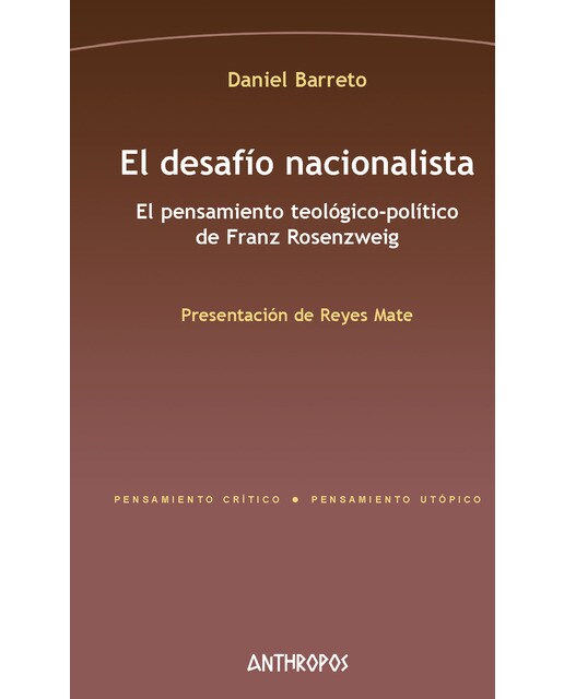 El desafío nacionalista: El pensamiento teológico-político de franz rosenzweig (Tapa blanda) 1