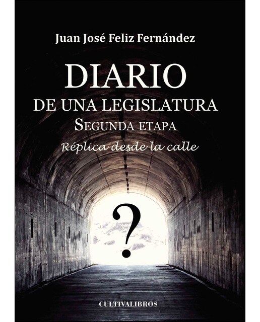 Diario De Una Legislatura. II Etapa 1