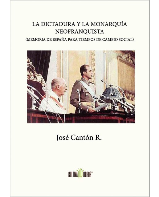 La Dictadura Y La Monarquía Neofranquista 1