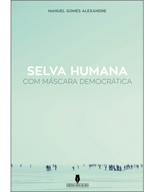 Selva humana com máscara democrática
