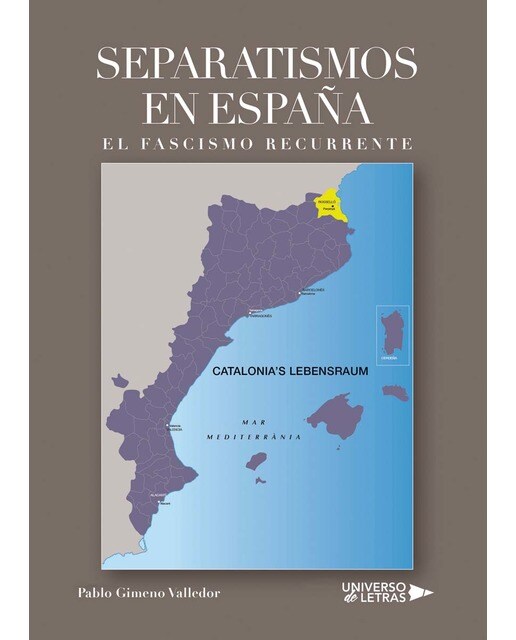 Separatismos en España: El fascismo recurrente (Capa mole) 1