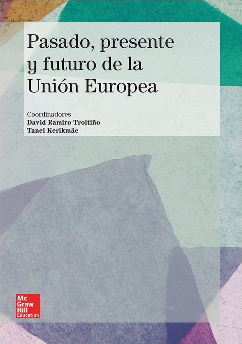 La Union Europea: Pasado, presente y futuro. (Capa mole) 1