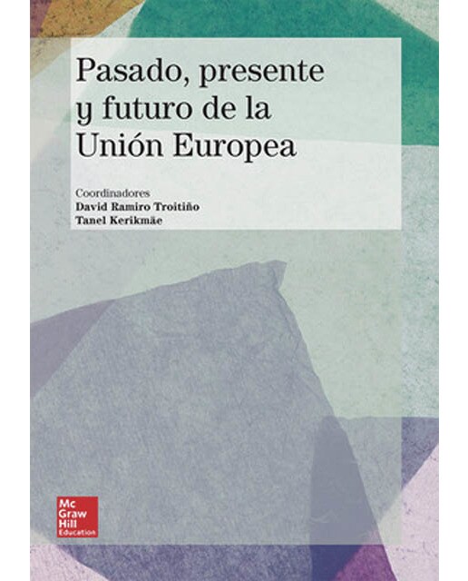 La Union Europea: Pasado, presente y futuro. (Capa mole) 2