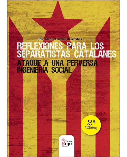 Reflexiones Para Los Separatistas Catalanes 2ª Edición 1