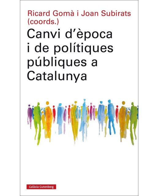 Canvi d'època i de polítiques públiques a Catalunya (Capa dura) 1