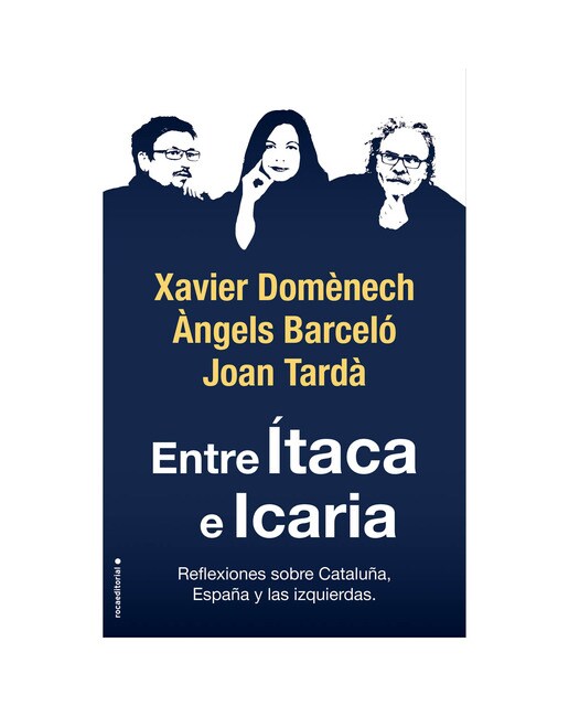 Entre Ítaca e Icaria: Reflexiones sobre Catalunya, España y las izquierdas (Capa mole) 1