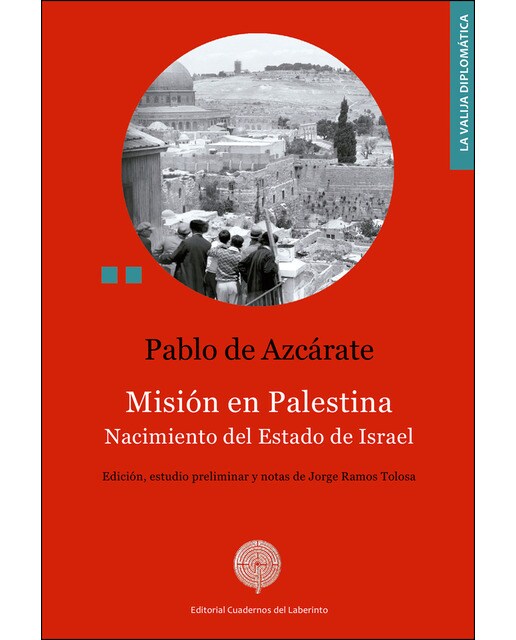 Misión En Palestina: Nacimiento Del Estado De Israel 1