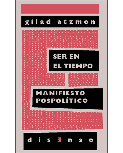 Imagen 1 de Ser en el tiempo: Manifiesto pospolítico