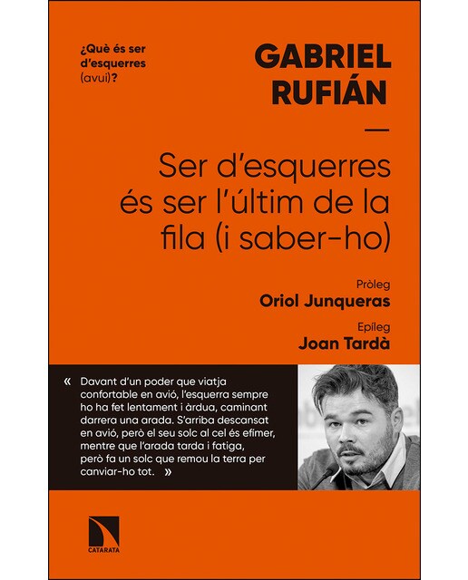 Imagen 0 de Ser d'esquerres és ser l'últim de la fila  (i saber-ho) (Tapa blanda)