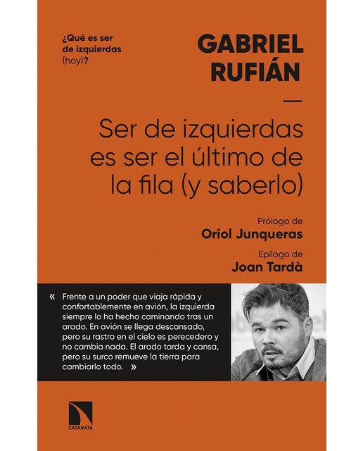 Imagen 0 de Ser de izquierdas es ser el último de la fila (y saberlo) (Tapa blanda)