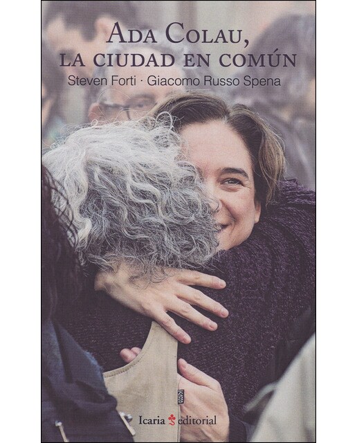 Ada Colau. La Ciudad En Común 1