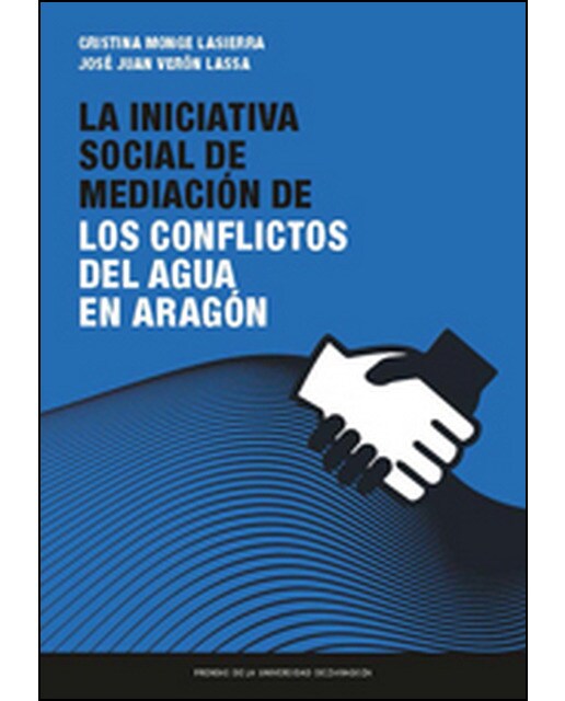 La Iniciativa Social De Mediación De Los Conflictos Del Agua En Aragón 1