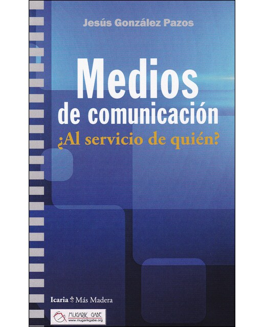 Medios De Comunicación: ¿Al Servicio De Quién? 1