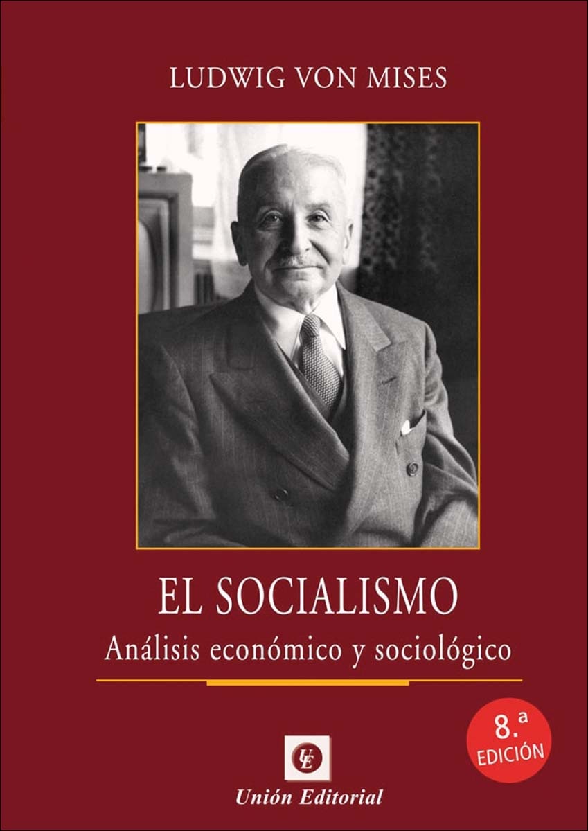 El socialismo (8.ª edición).: Análisis económico y sociológico (Capa dura) 1