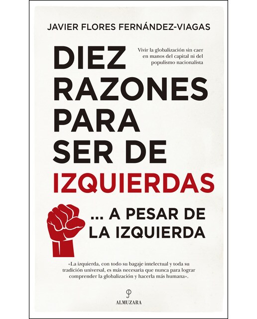 Diez Razones Para Ser De Izquierdas 1