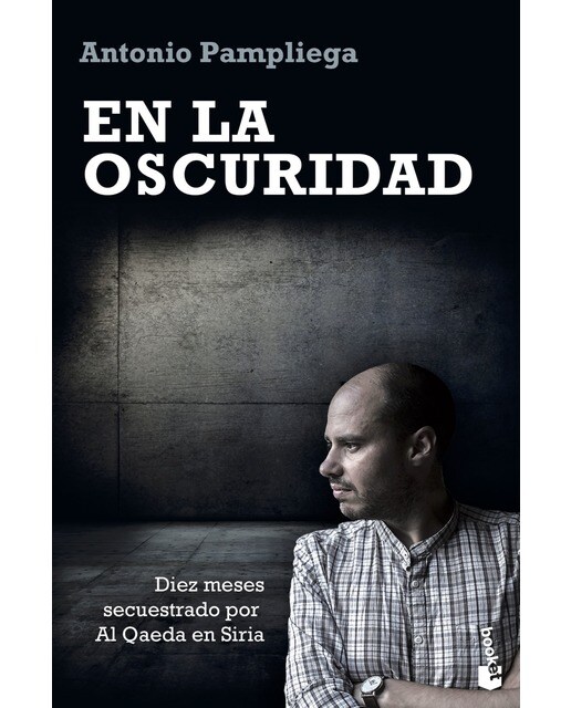 Imagem 0 de En la oscuridad: Diez meses secuestrado por Al Qaeda en Siria (Bolso) (Capa mole)
