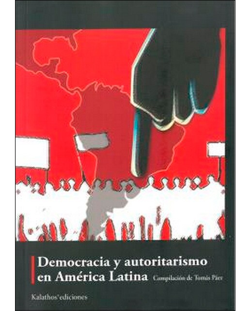 Democracia y autoritarismo en américa latina(Tapa blanda) 1